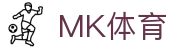 MK体育（中国）官方网站-MKSPORT